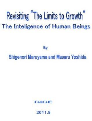 Revisiting "The Limits to Growth", The Intelligence of Human Beings
