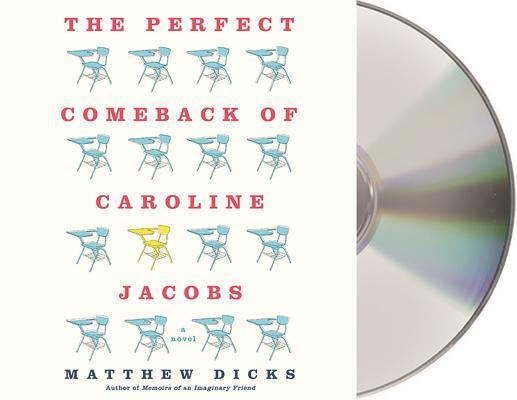 The Perfect Comeback of Caroline Jacobs: A Novel