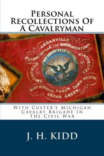 Personal Recollections Of A Cavalryman: With Custer's Michigan Cavalry Brigade In The Civil War