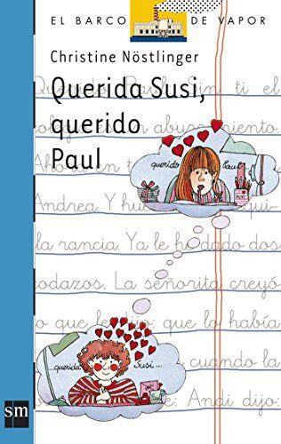 Querida Susi, Querido Paul (El Barco De Vapor) (Spanish Edition) by Christine Nostlinger