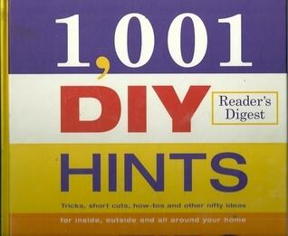 1,001 DIY Hints and Tips - Reader's Digest