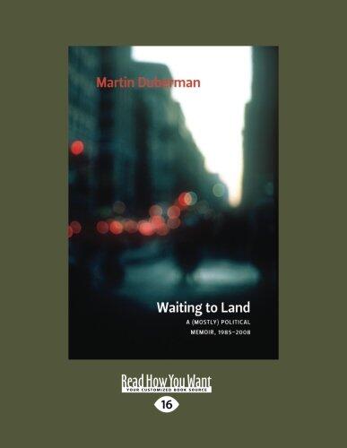 Waiting to Land: A (Mostly) Political Memoir, 1985-2008