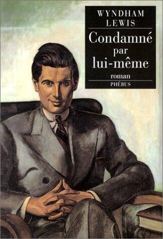 Condamné Par Lui Même: Roman