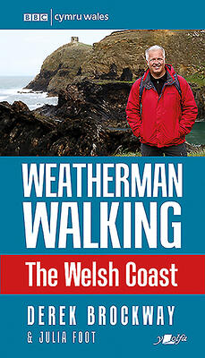 Weatherman Walking: The Welsh Coast