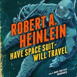 Have Space Suit-Will Travel