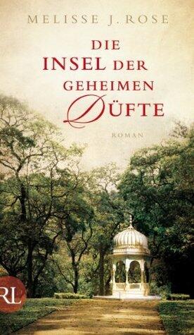 Die Insel der geheimen Düfte