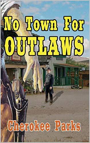 No Town for Outlaws
