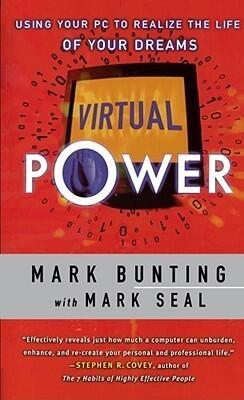 Virtual Power: Using Your PC to Realize the Life of Your Dreams