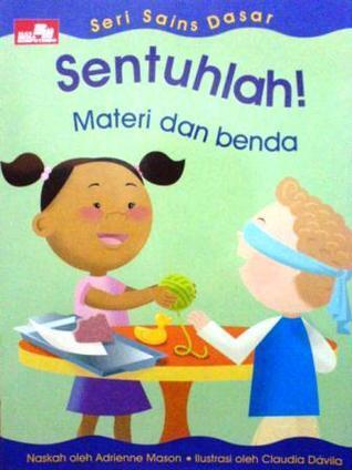 Sentuhlah! Materi dan benda