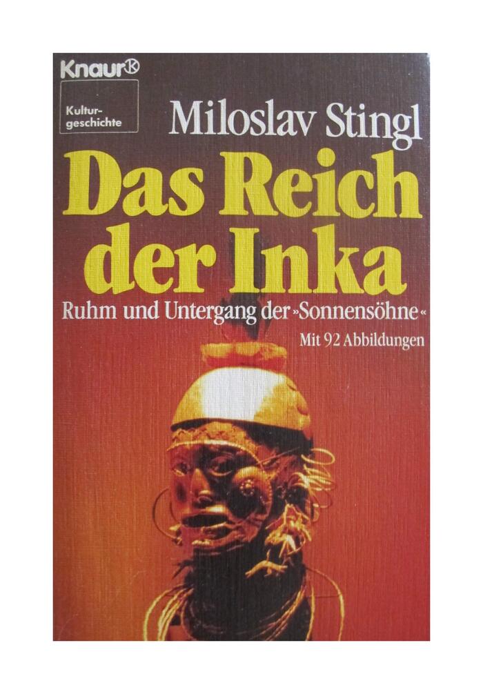 Reich der Inka: Ruhm und Untergang der Sonnensöhne