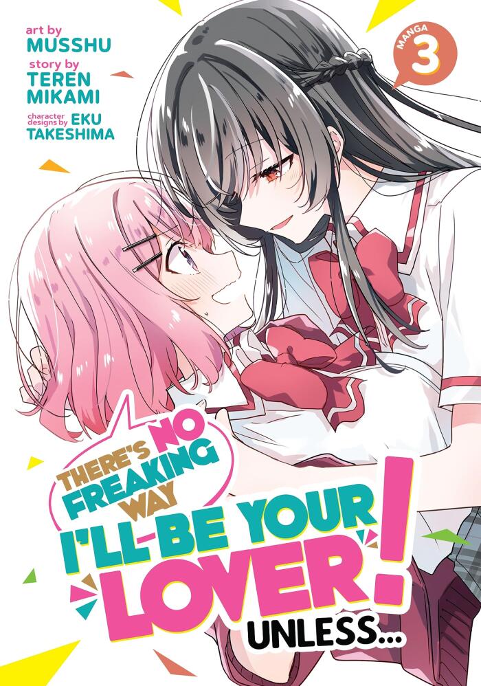 There's No Freaking Way I'll be Your Lover! Unless... Vol. 3