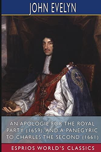 An Apologie for the Royal Party (1659) and A Panegyric to Charles the Second (1661)