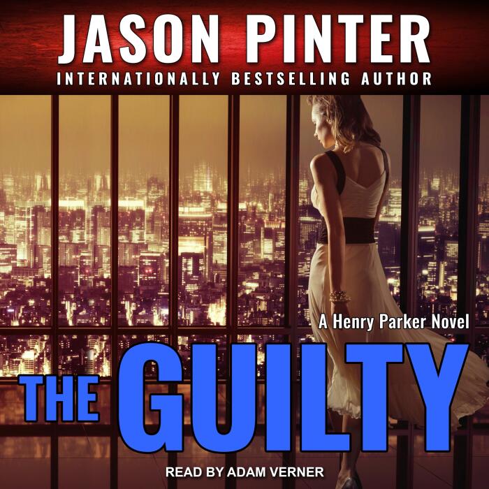 The Guilty: Henry Parker Series, Book 2