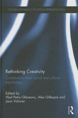 Rethinking Creativity: Contributions from social and cultural psychology