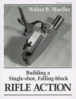 Building a Single Shot Falling Block Rifle