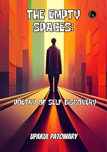 The Empty Spaces: Poetry of Self Discovery