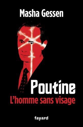 Poutine : L'homme sans visage