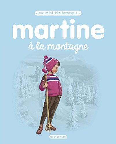 MARTINE A LA MONTAGNE N.É. 2017 T.02