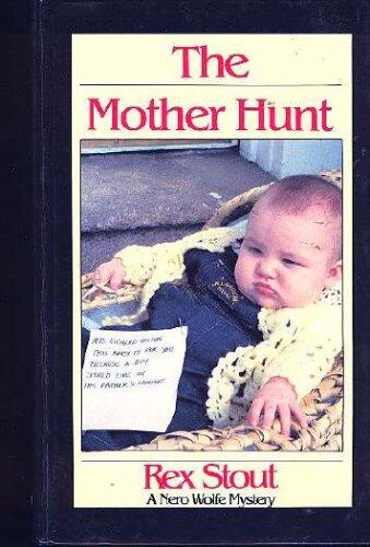 The Mother Hunt