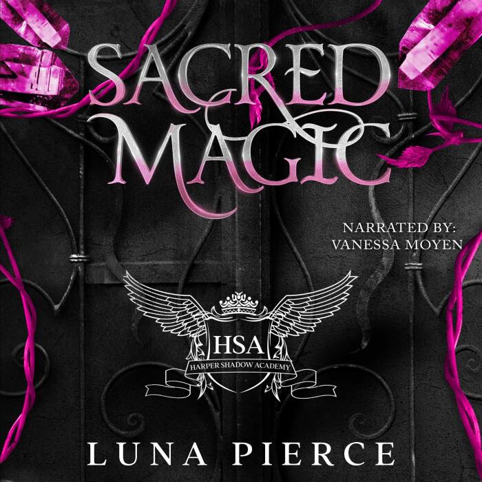 Sacred Magic: Harper Shadow Academy, Book 5