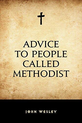 Advice to People Called Methodist