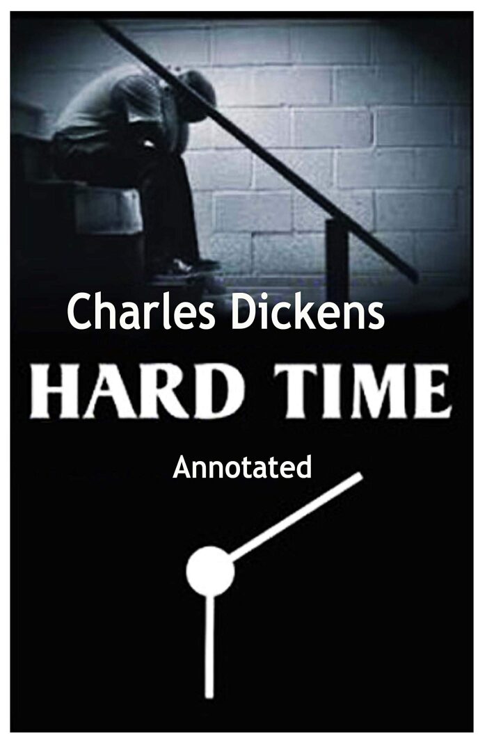 Hard Times: Annotated