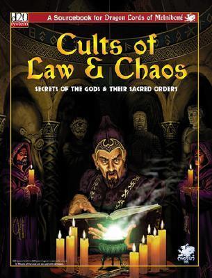Cults of Law and Chaos: Secrets of the Gods & Their Sacred Orders (Dragon Lords of Melnibone)