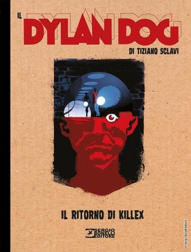 Il Dylan Dog di Tiziano Sclavi # 11 Il ritorno di Killex