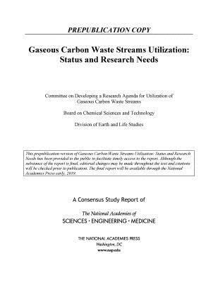 Gaseous Carbon Waste Streams Utilization: Status and Research Needs