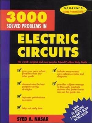 Schaum's Three Thousand Solved Problems in Electrical Circuits