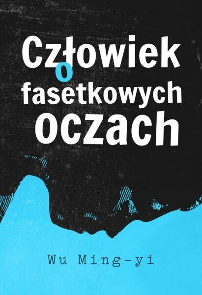 Człowiek o fasetkowych oczach
