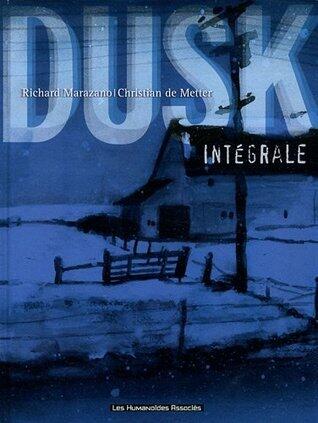 Dusk : Intégrale