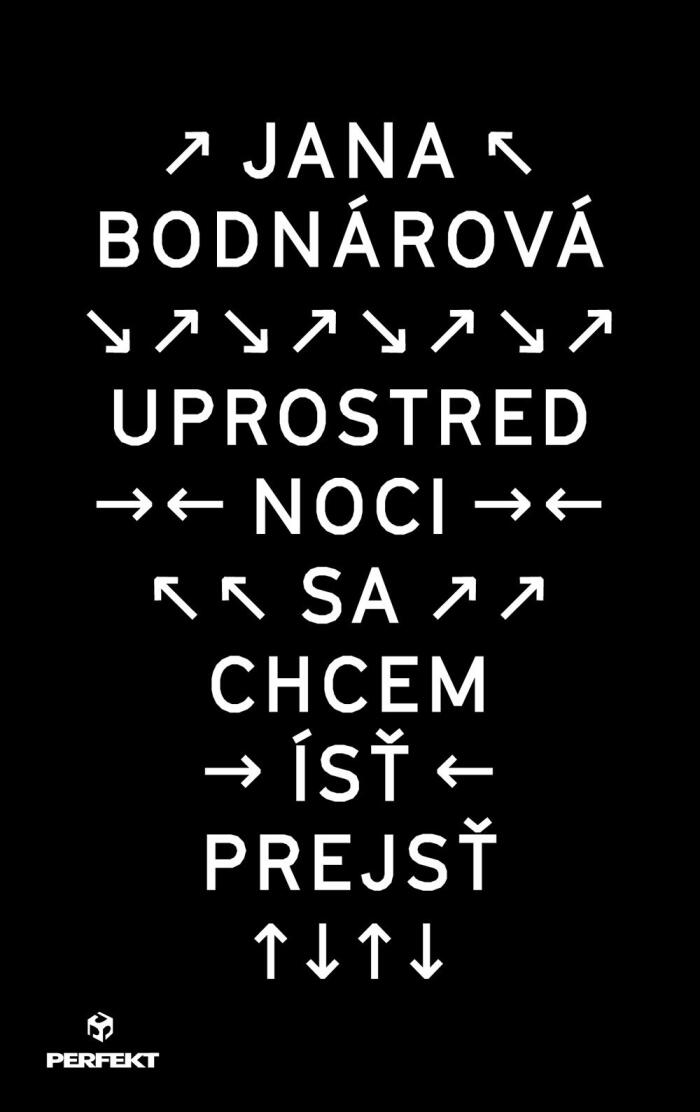 Uprostred Noci Sa Chcem Ísť Prejsť
