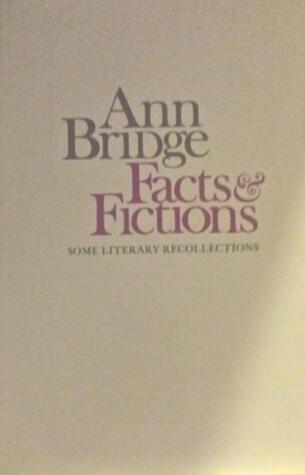 Facts And Fictions: Some Literary Recollections