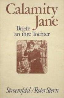 Calamity Jane: Briefe an Ihre Tochter