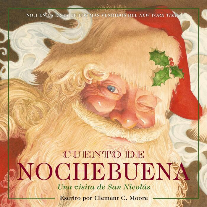 Cuento de Nochebuena, Una Visita de San Nicolas [Christmas Eve Story, A Visit from Saint Nicholas]: La edición clásica [The Classic Edition]