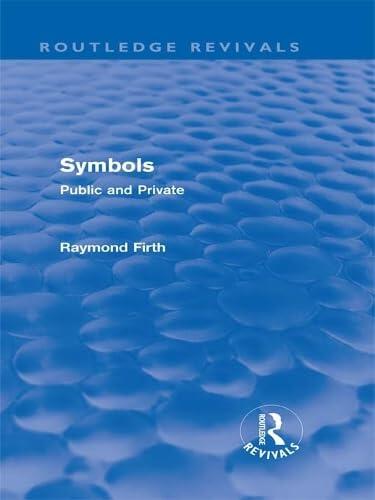 Symbols (Routledge Revivals): Public and Private