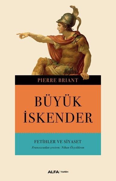 Büyük İskender: Fetihler ve Siyaset