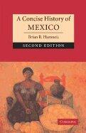Concise History of Mexico (2nd Edition)