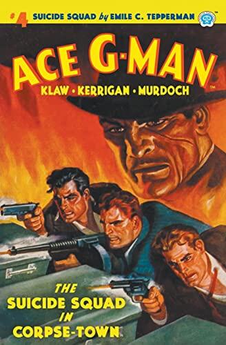 Ace G-Man (No. 4): The Suicide Squad in Corpse Town