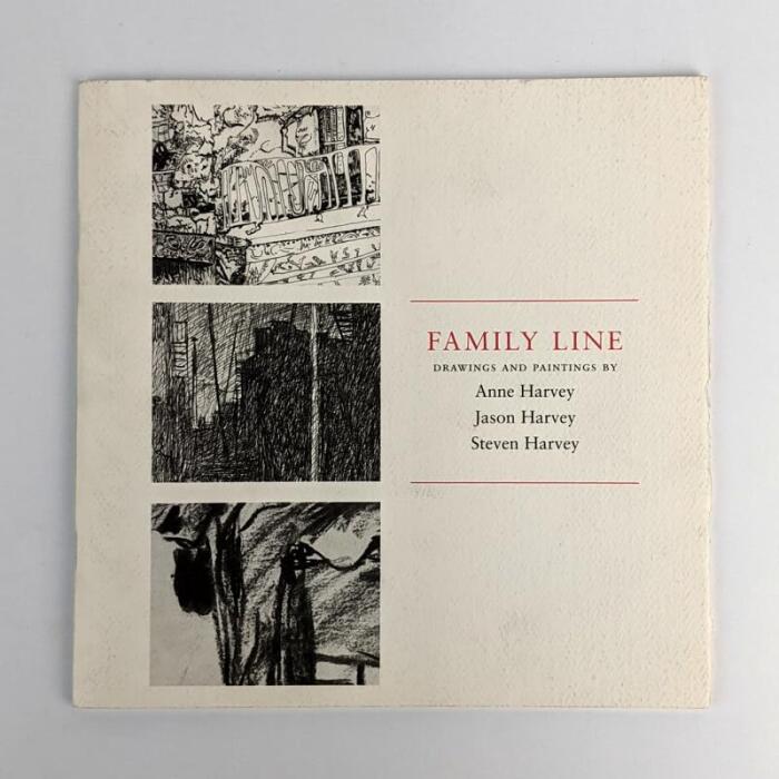 Family Line: Drawings and Paintings By Anne Harvey, Jason Harvey, Steven Harvey