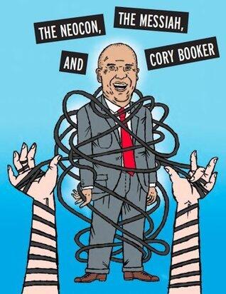 The Neocon, The Messiah, and Cory Booker