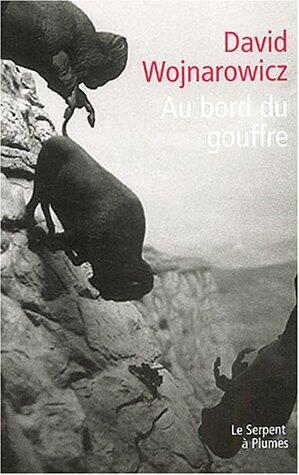 Au Bord Du Gouffre: Mémoires D'une Désagrégation:  Récit