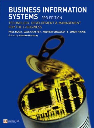 Business Information Systems: AND Communication Skills, a Guide for Engineering and Applied Science Students (2nd Revised Edition): Technology, Development and Management for the E-Business