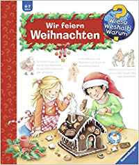 Wieso? Weshalb? Warum? Wir feiern Weihnachten