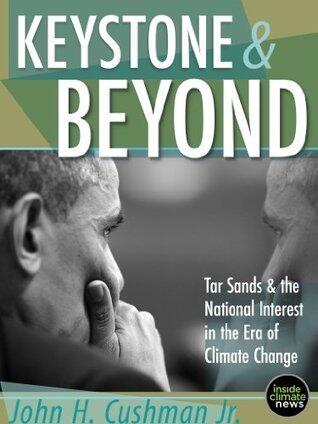 Keystone & Beyond: Tar Sands and the National Interest in the Era of Climate Change