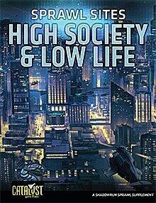 Sprawl Sites High Society Low Life