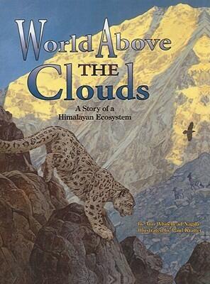 World Above the Clouds : A Story of a Himalayan Ecosystem