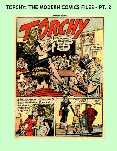 Torchy: The Modern Comics Files - Pt. 2: The Blonde Bombshell - From Issues #59-64 -- All Stories - No Ads