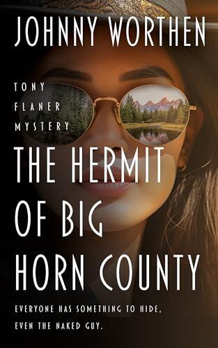 The Hermit of Big Horn County: A Laugh Out Loud PI Mystery